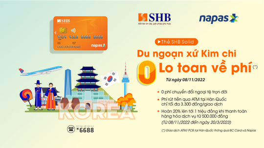 Nhận nhiều ưu đãi khi sử dụng thẻ ghi nợ nội địa SHB tại Hàn Quốc - Ảnh 1.