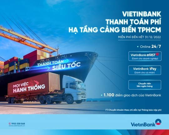 VietinBank thu phí hạ tầng cảng biển tại TP HCM - Ảnh 1.