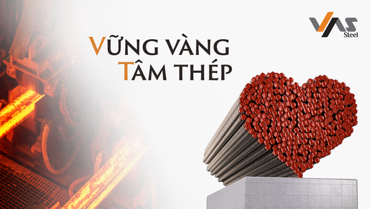 Triết lý Vững vàng Tâm thép của Tập đoàn VAS - Ảnh 1.