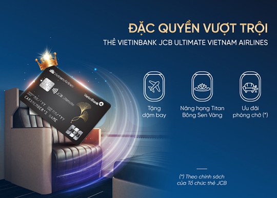 Trải nghiệm đặc quyền thượng lưu cùng VietinBank JCB Ultimate Vietnam Airlines - Ảnh 1.