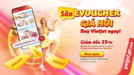 Mua ngay bay liền với E-Voucher Vietjet - Ảnh 1.