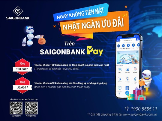 SAIGONBANK triển khai ưu đãi hoàn tiềnkhi khách hàng sử dụng dịch vụ SAIGONBANK PAY - Ảnh 1.