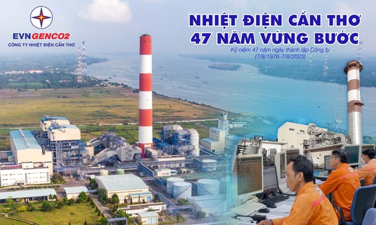 Nhiệt điện Cần Thơ - 47 năm vững bước - Ảnh 1.