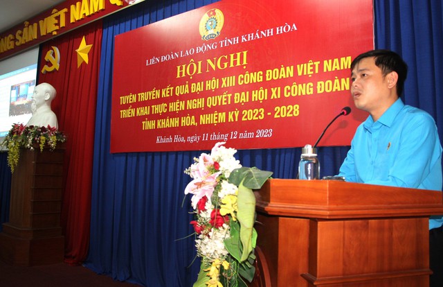Khánh Hòa triển khai thực hiện Nghị quyết Đại hội Công đoàn- Ảnh 1.