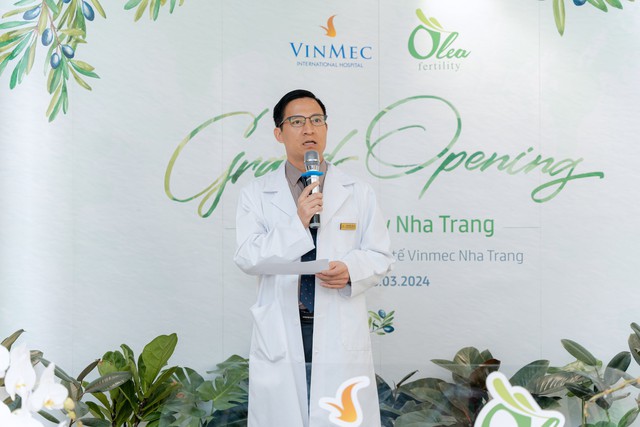 ThS.BS CKII Thái Bằng - Giám đốc Bệnh viện ĐKQT Vinmec Nha Trang - chia sẻ trong Lễ khai trương Trung tâm Hỗ trợ sinh sản Olea Nha Trang