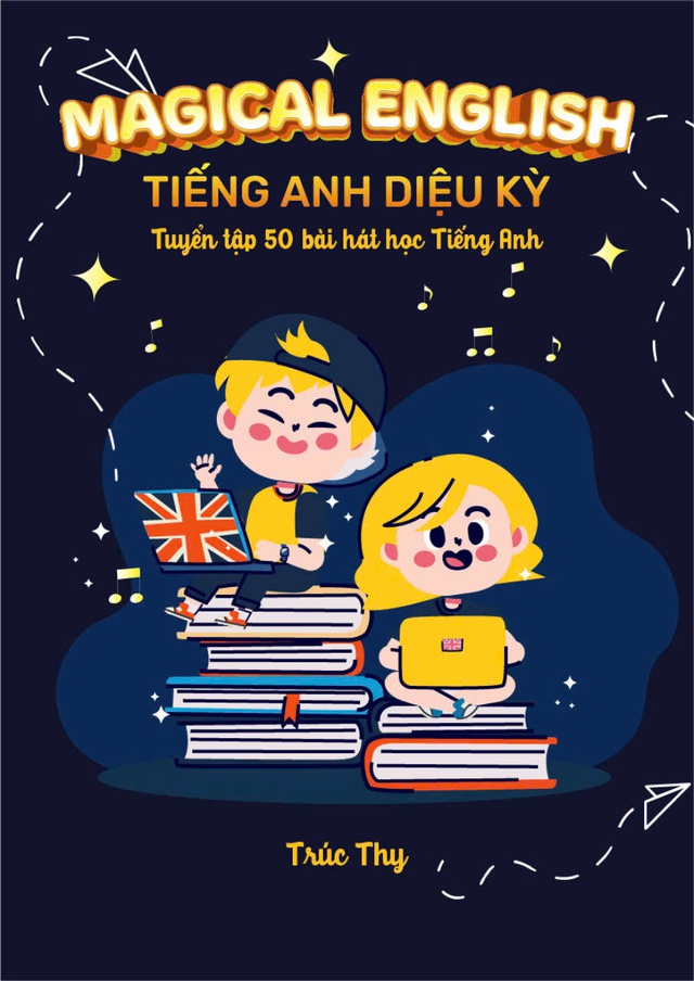 Trúc Thy đưa âm nhạc vào việc học tiếng Anh dễ dàng từ "Tiếng Anh diệu kỳ"- Ảnh 1.