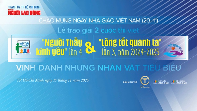 Báo Người Lao Động trao giải 2 cuộc thi đặc biệt, nhân vật nào sẽ được vinh danh? - Ảnh 1.