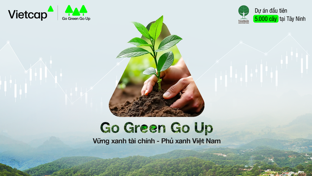 Vietcap ra mắt dự án vì cộng đồng Go Green Go Up - Ảnh 1.