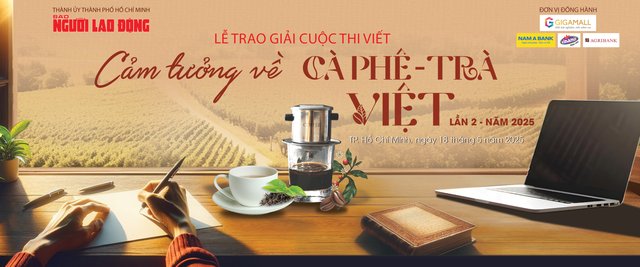 Cuộc thi "Cảm tưởng về cà phê - trà Việt": 9 tác giả, nhóm tác giả đoạt giải- Ảnh 1. Cuộc thi "Cảm tưởng về cà phê - trà Việt": 9 tác giả, nhóm tác giả đoạt giải- Ảnh 1.