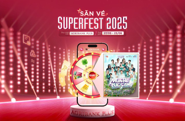 "Săn - Tặng vé Superfest 2025” cùng Agribank: Vé miễn phí - Ưu đãi số - Cảm xúc thăng hoa- Ảnh 2. "Săn - Tặng vé Superfest 2025” cùng Agribank: Vé miễn phí - Ưu đãi số - Cảm xúc thăng hoa- Ảnh 2.