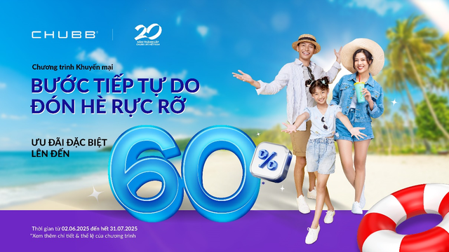 “Bước tiếp tự do, đón hè rực rỡ” cùng Chubb Life - Ảnh 1.