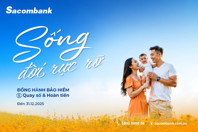 “Sống đời rực rỡ” với ưu đãi về bảo hiểm tại Sacombank- Ảnh 1. “Sống đời rực rỡ” với ưu đãi về bảo hiểm tại Sacombank- Ảnh 1.