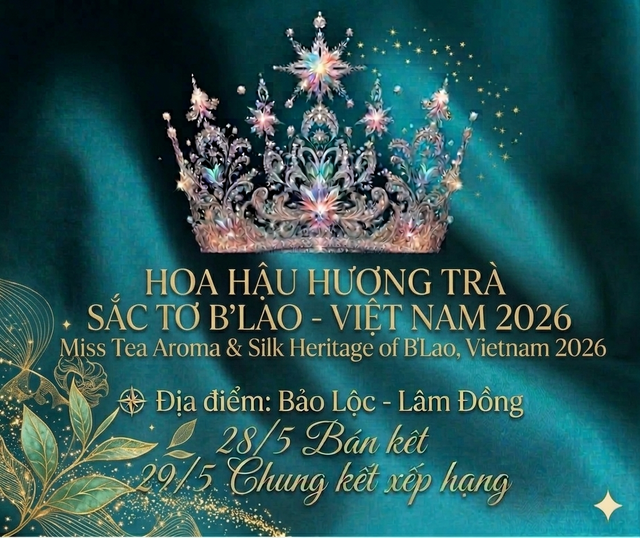 Lâm Đồng chấp thuận tổ chức Hoa hậu Hương Trà Sắc Tơ B'Lao – Việt Nam 2026 - Ảnh 1.
