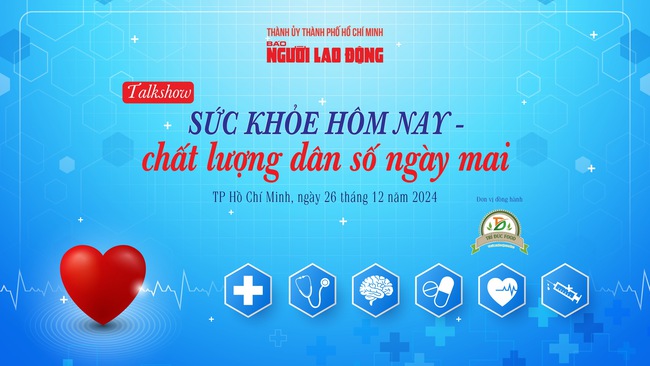 9 giờ sáng nay, 26-12, trực tuyến talkshow "Sức khỏe hôm nay - Chất lượng dân số ngày mai"- Ảnh 2.