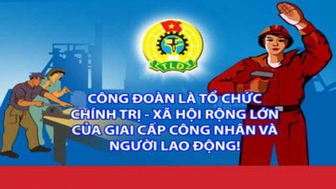 Tăng cường tuyên truyền Đại hội XII Công đoàn Việt Nam - Ảnh 1.