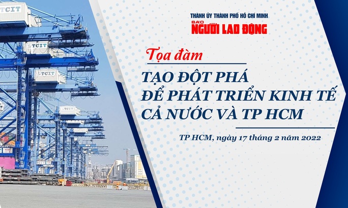 Sáng nay, Báo Người Lao Động tổ chức Tọa đàm “Tạo đột phá để phát triển kinh tế cả nước và TP HCM” - Ảnh 1.