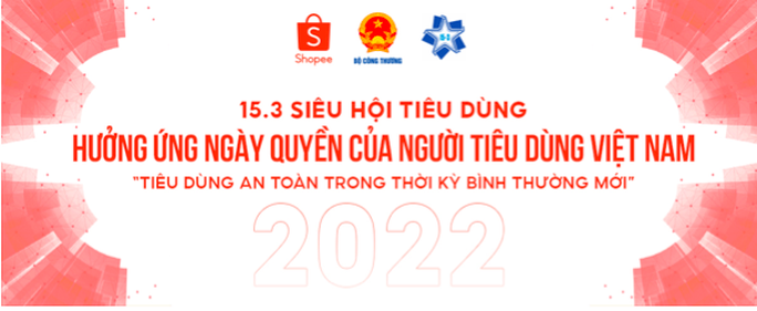 Shopee hỗ trợ nhà bán hàng trong dịp Siêu Hội Tiêu Dùng 15-3 - Ảnh 1.