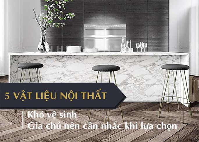 Những loại bề mặt vật liệu nội thất khó vệ sinh - Ảnh 1.