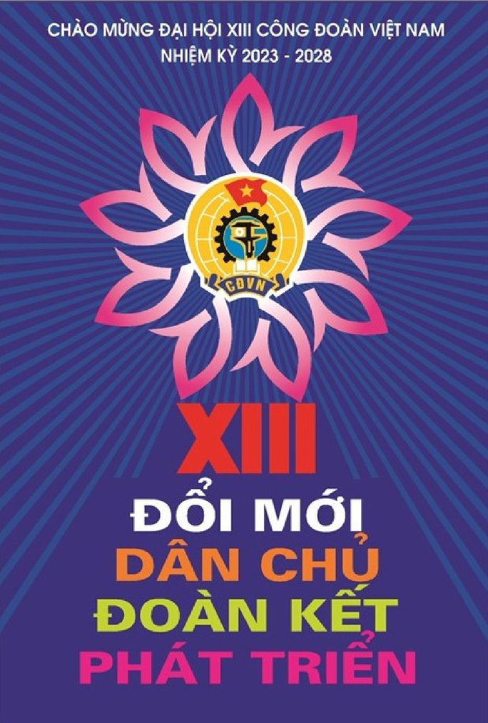 Công bố Biểu trưng chính thức của Đại hội XIII Công đoàn Việt Nam - Ảnh 4.
