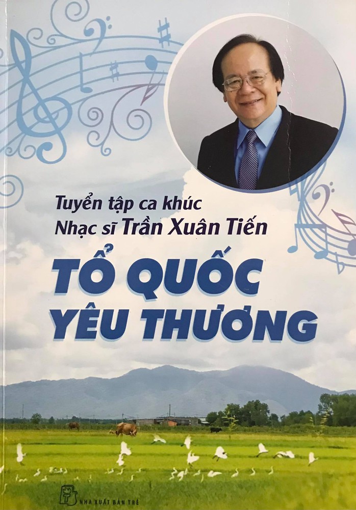 Nhạc sĩ Trần Xuân Tiến ra mắt tuyển tập Tổ quốc yêu thương - Ảnh 1.