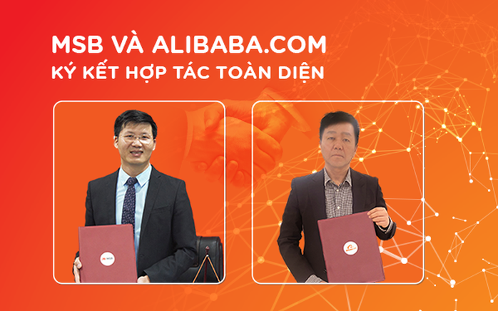 MSB hợp tác cùng Alibaba.com hỗ trợ doanh nghiệp Việt đẩy mạnh xuất nhập khẩu - Ảnh 1. MSB hợp tác cùng Alibaba.com hỗ trợ doanh nghiệp Việt đẩy mạnh xuất nhập khẩu - Ảnh 1.