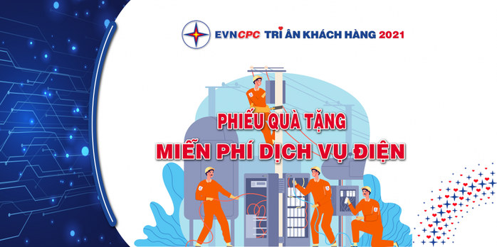 EVNCPC tri ân khách hàng 2021 gần 10 tỉ đồng - Ảnh 4.