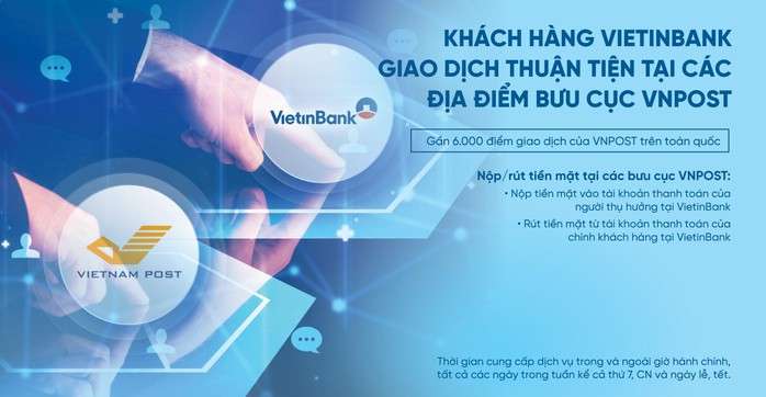 Khách hàng Vietinbank giao dịch thuận tiện tại các địa điểm bưu cục VNPost - Ảnh 1.