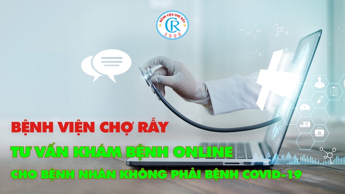 30 số điện thoại của bác sĩ Bệnh viện Chợ Rẫy khám online cho bệnh nhân không mắc Covid-19 - Ảnh 1.