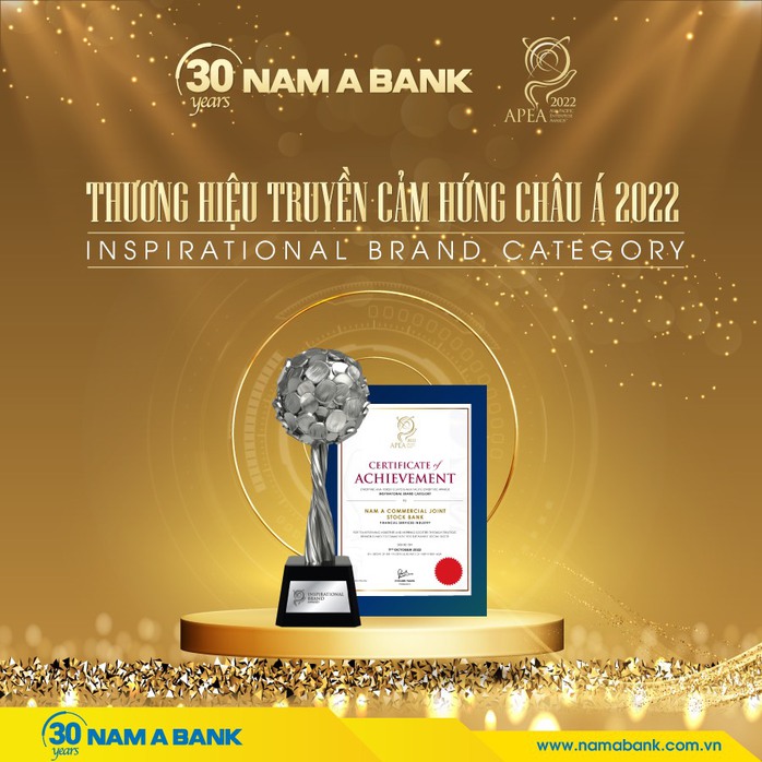 Nam A Bank - 30 năm “Thương hiệu truyền cảm hứng Châu Á” - Ảnh 2. Nam A Bank - 30 năm “Thương hiệu truyền cảm hứng Châu Á” - Ảnh 2.