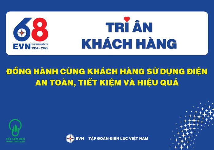 EVN triển khai nhiều hoạt động tri ân khách hàng - Ảnh 1. EVN triển khai nhiều hoạt động tri ân khách hàng - Ảnh 1.