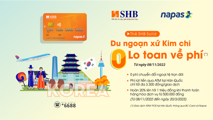 Nhận nhiều ưu đãi khi sử dụng thẻ ghi nợ nội địa SHB tại Hàn Quốc - Ảnh 1. Nhận nhiều ưu đãi khi sử dụng thẻ ghi nợ nội địa SHB tại Hàn Quốc - Ảnh 1.