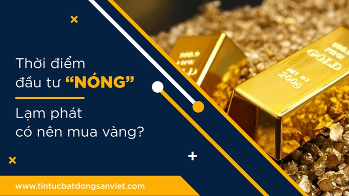 Có nên mua vàng khi lạm phát tăng cao? - Ảnh 1. Có nên mua vàng khi lạm phát tăng cao? - Ảnh 1.