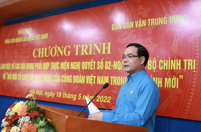 Đổi mới tổ chức và hoạt động của Công đoàn Việt Nam trong tình hình mới - Ảnh 2.