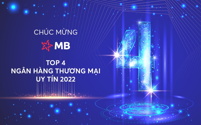 MB vào Top 4 ngân hàng thương mại uy tín Việt Nam 2022 - Ảnh 1. MB vào Top 4 ngân hàng thương mại uy tín Việt Nam 2022 - Ảnh 1.