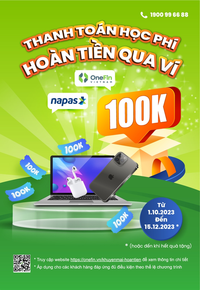Nhận ngay 100.000 đồng khi thanh toán học phí qua cổng OneFin bằng thẻ NAPAS - Ảnh 1. Nhận ngay 100.000 đồng khi thanh toán học phí qua cổng OneFin bằng thẻ NAPAS - Ảnh 1.