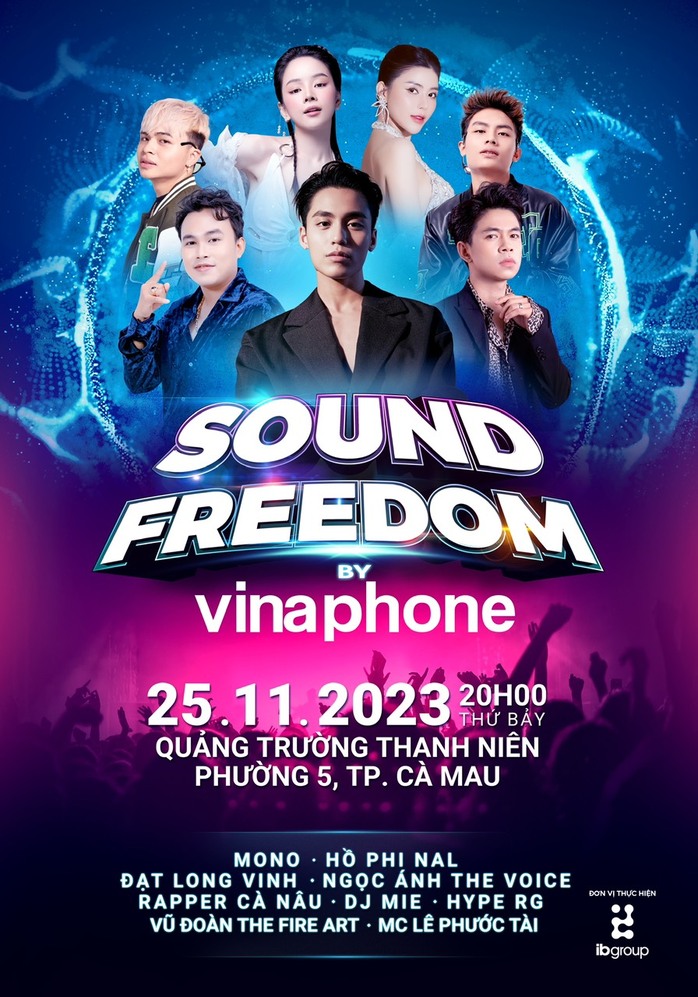 Đại nhạc hội Sound Freedom by VinaPhone hứa hẹn “khuấy đảo” Cà Mau - Ảnh 1.