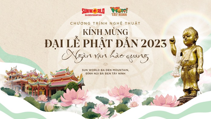 Kính mừng Phật đản, núi Bà Đen tổ chức nhiều sự kiện ý nghĩa trong hai ngày 3 và 4-6 - Ảnh 1. Kính mừng Phật đản, núi Bà Đen tổ chức nhiều sự kiện ý nghĩa trong hai ngày 3 và 4-6 - Ảnh 1.