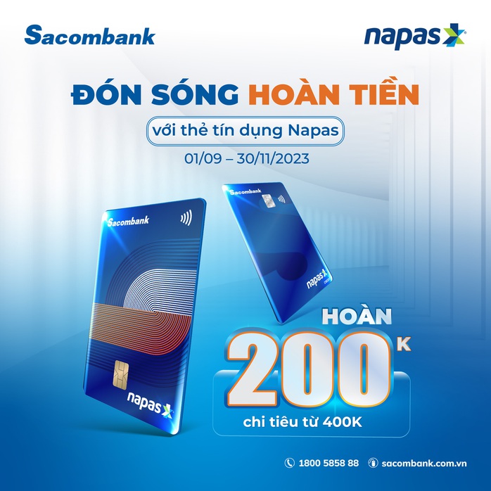 Hoàn ngay 200.000 đồng khi mở và chi tiêu thanh toán bằng thẻ tín dụng nội địa Napas Sacombank - Ảnh 1. Hoàn ngay 200.000 đồng khi mở và chi tiêu thanh toán bằng thẻ tín dụng nội địa Napas Sacombank - Ảnh 1.