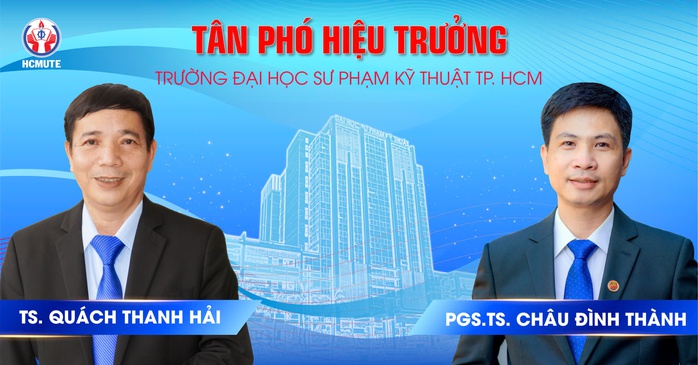 Trường ĐH Sư phạm Kỹ thuật TP HCM có 2 phó hiệu trưởng mới- Ảnh 1. Trường ĐH Sư phạm Kỹ thuật TP HCM có 2 phó hiệu trưởng mới- Ảnh 1.