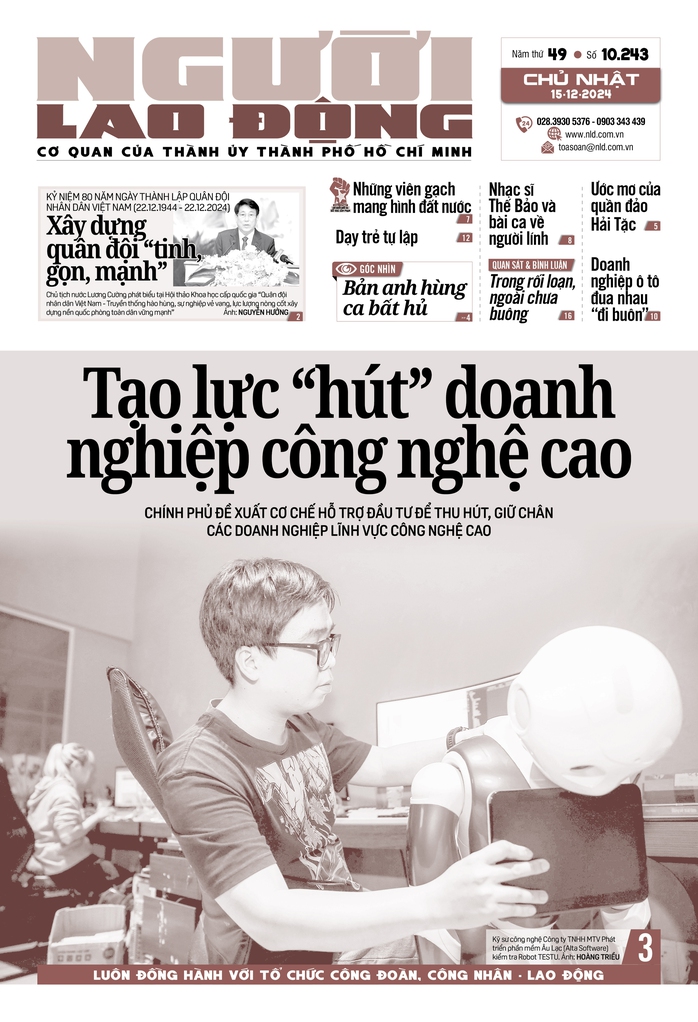 Báo in ngày 15-12: Tạo lực "hút" doanh nghiệp công nghệ cao- Ảnh 1. Báo in ngày 15-12: Tạo lực "hút" doanh nghiệp công nghệ cao- Ảnh 1.
