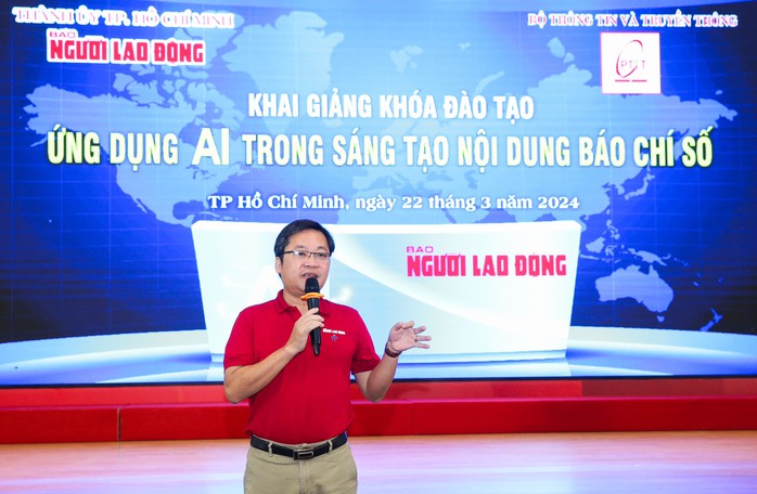Báo Người Lao Động khai giảng khóa đào tạo ứng dụng AI trong sáng tạo nội dung báo chí số- Ảnh 2. Báo Người Lao Động khai giảng khóa đào tạo ứng dụng AI trong sáng tạo nội dung báo chí số- Ảnh 2.