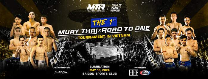 Muay Thai Rampage x Road To ONE - võ sĩ Việt chinh phục đấu trường ONE Championship- Ảnh 1. Muay Thai Rampage x Road To ONE - võ sĩ Việt chinh phục đấu trường ONE Championship- Ảnh 1.
