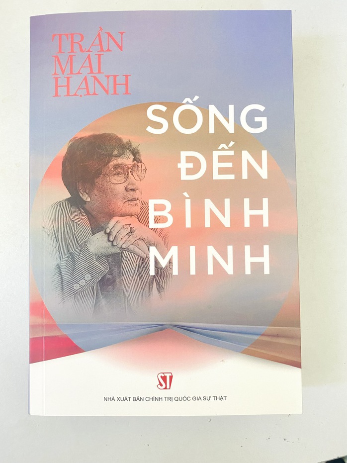 "Sống đến bình minh" - Trần Mai Hạnh để hiểu về số phận con người- Ảnh 1. "Sống đến bình minh" - Trần Mai Hạnh để hiểu về số phận con người- Ảnh 1.