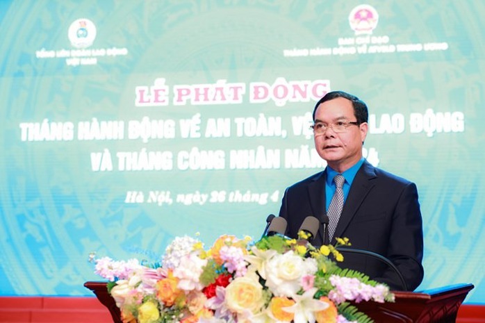 Phát động Tháng hành động về an toàn, vệ sinh lao động và Tháng Công nhân- Ảnh 2. Phát động Tháng hành động về an toàn, vệ sinh lao động và Tháng Công nhân- Ảnh 2.