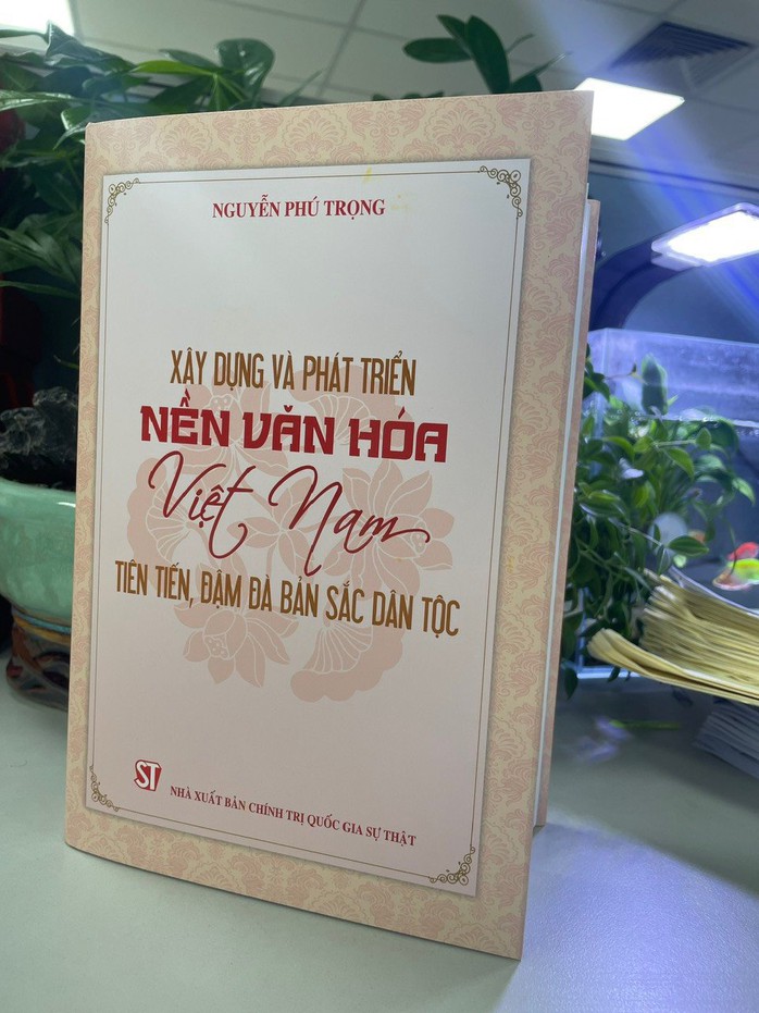 Ra mắt cuốn sách của Tổng Bí thư Nguyễn Phú Trọng về xây dựng, phát triển văn hóa Việt Nam- Ảnh 7. Ra mắt cuốn sách của Tổng Bí thư Nguyễn Phú Trọng về xây dựng, phát triển văn hóa Việt Nam- Ảnh 7.