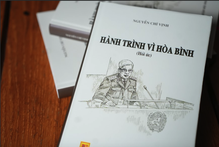 "Hành trình vì hòa bình" của Thượng tướng Nguyễn Chí Vịnh- Ảnh 2. "Hành trình vì hòa bình" của Thượng tướng Nguyễn Chí Vịnh- Ảnh 2.