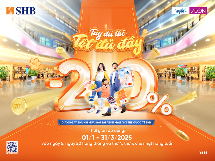 "Đại tiệc" mua sắm đang chờ đợi chủ thẻ quốc tế SHB tại Aeon Mall toàn quốc "Đại tiệc" mua sắm đang chờ đợi chủ thẻ quốc tế SHB tại Aeon Mall toàn quốc