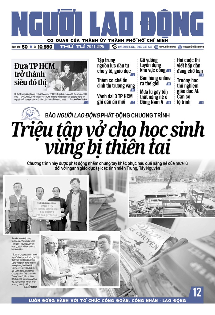 Báo in Người Lao Động 26-11: Triệu tập vở cho học sinh vùng bị thiên tai - Ảnh 1. Báo in Người Lao Động 26-11: Triệu tập vở cho học sinh vùng bị thiên tai - Ảnh 1.