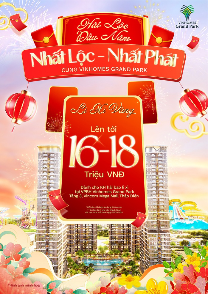 Khách hàng có cơ hội nhận lì xì "nhất lộc nhất phát" trị giá từ 16-18 triệu đồng khi mua nhà tại Vinhomes Grand Park Khách hàng có cơ hội nhận lì xì "nhất lộc nhất phát" trị giá từ 16-18 triệu đồng khi mua nhà tại Vinhomes Grand Park