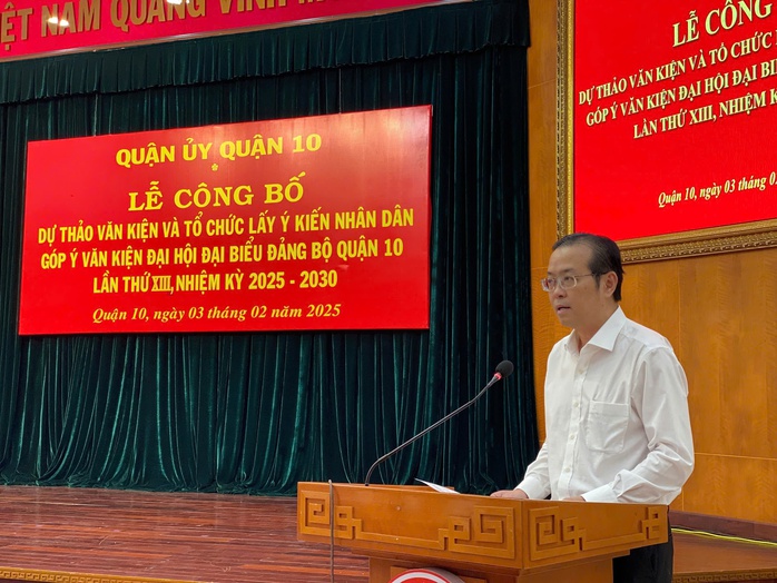 Quận 10 lấy ý kiến nhân dân về văn kiện Đại hội Đại biểu Đảng bộ quận- Ảnh 1.